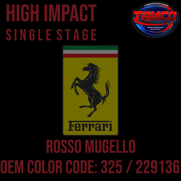 Ferrari Rosso Mugello | 325 / 229136 | 2013-2022 | OEM High Impact Series Single Stage