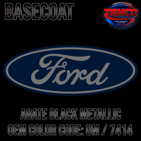 Ford Agate Black Metallic | UM / 7414 | 2019-2022 | OEM Basecoat