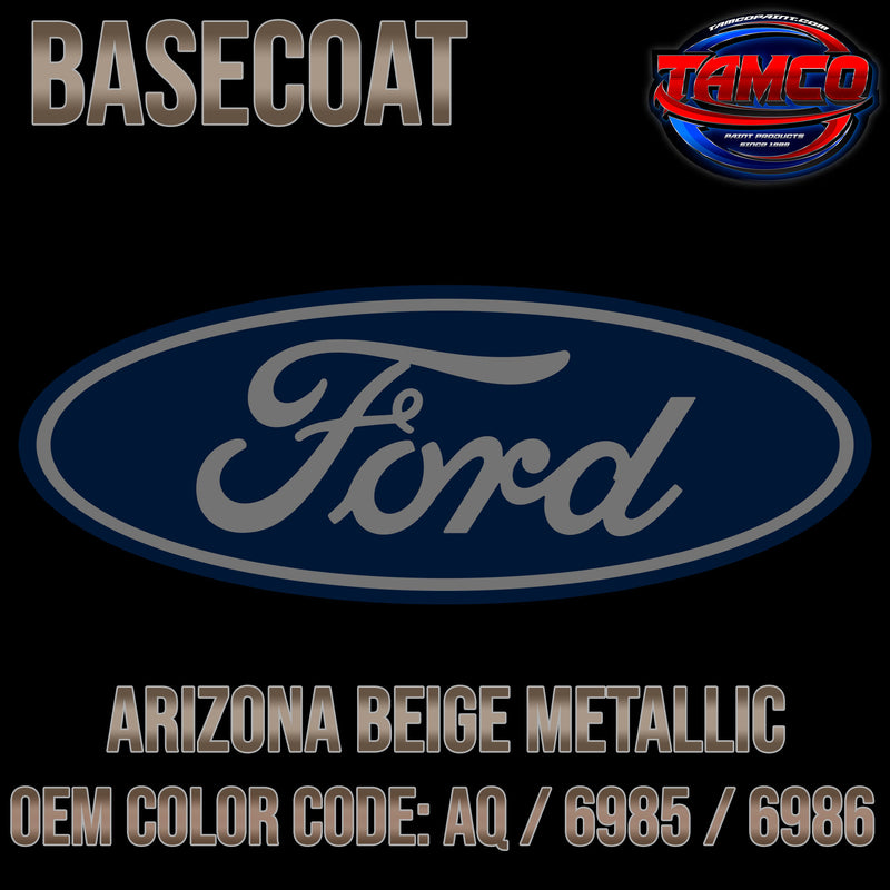 Ford Arizona Beige Metallic | AQ / 6985 / 6986 | 2000-2013 | OEM Basecoat