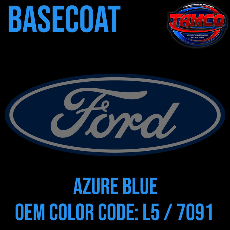 Ford Azure Blue | L5 / 7091 | 2003-2004 | OEM Basecoat