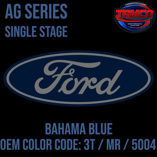 Ford Bahama Blue | 3T / MR / 5004 | 1971-1998 | OEM AG Series Single Stage