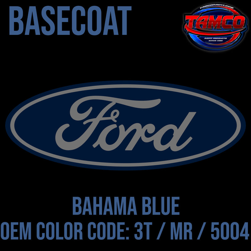 Ford Bahama Blue | 3T / MR / 5004 | 1971-1998 | OEM Basecoat