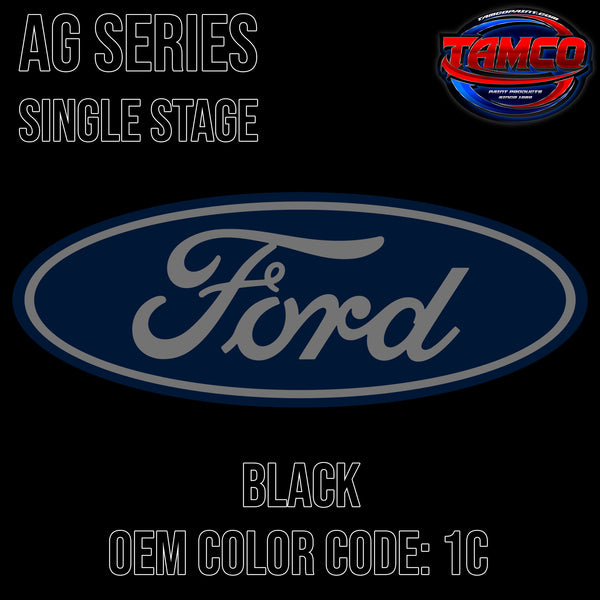 Ford Black | 1C | OEM AG Series Single Stage