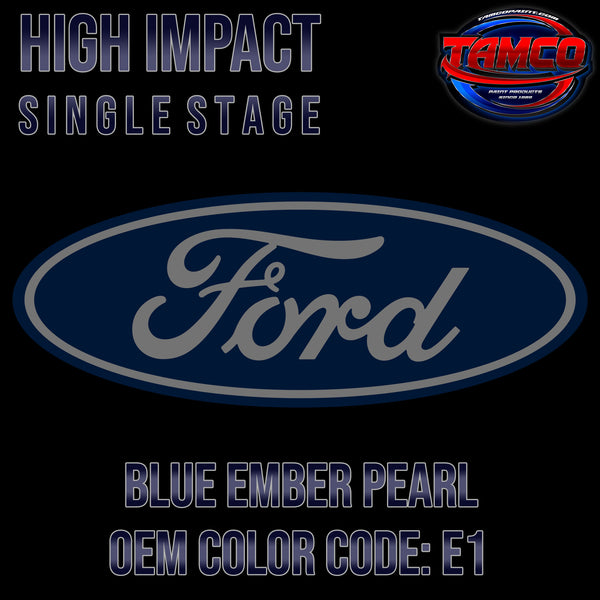 Ford Blue Ember Pearl | E1 | 2024-2025 | OEM High Impact Single Stage