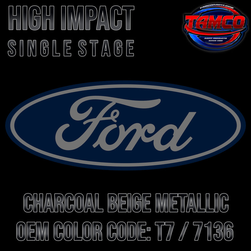 Ford Charcoal Beige Metallic | T7 / 7136 | 2005-2009 | OEM High Impact Single Stage