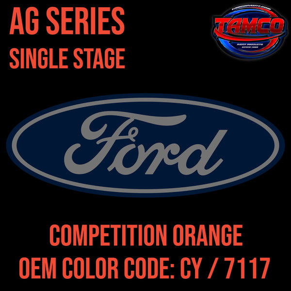 Ford Competition Orange | CY / 7117 | 2014-2017, 2020 | OEM AG Series Single Stage