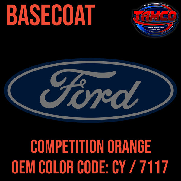 Ford Competition Orange | CY / 7117 | 2014-2017, 2020 | OEM Basecoat