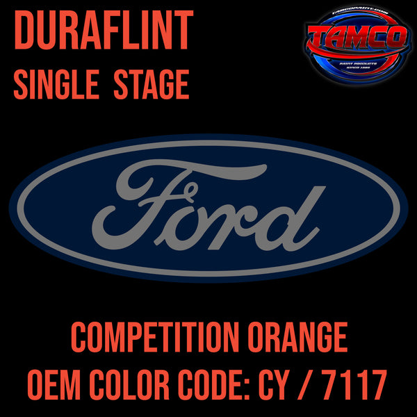 Ford Competition Orange | CY / 7117 | 2014-2017, 2020 | OEM DuraFlint Series Single Stage