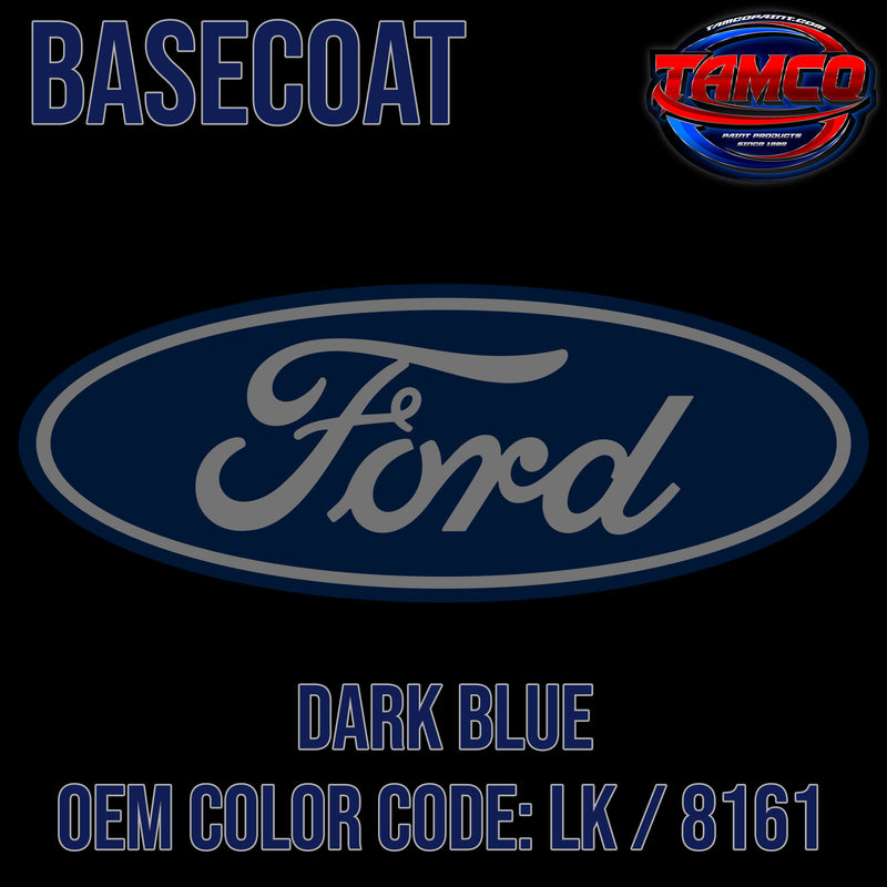 Ford Dark Blue | LK / 8161 | 1971;1988-2022 | OEM Basecoat