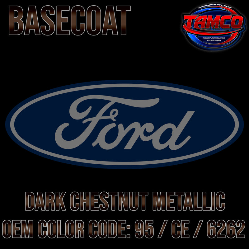 Ford Dark Chestnut Metallic | 95 / CE / 6262 | 1988-1997 | OEM Basecoat