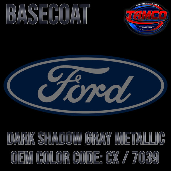 Ford Dark Shadow Gray Metallic | CX / 7039 | 2001-2011 | OEM Basecoat