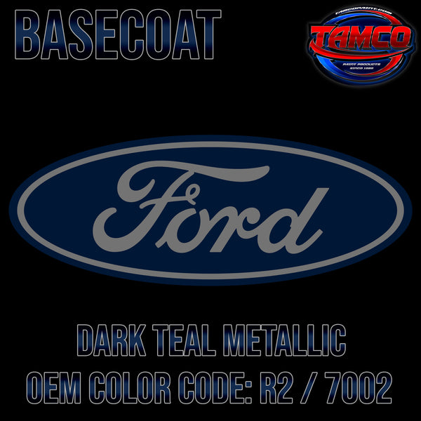 Ford Dark Teal Metallic | R2 / 7002 | 2000-2002 | OEM Basecoat