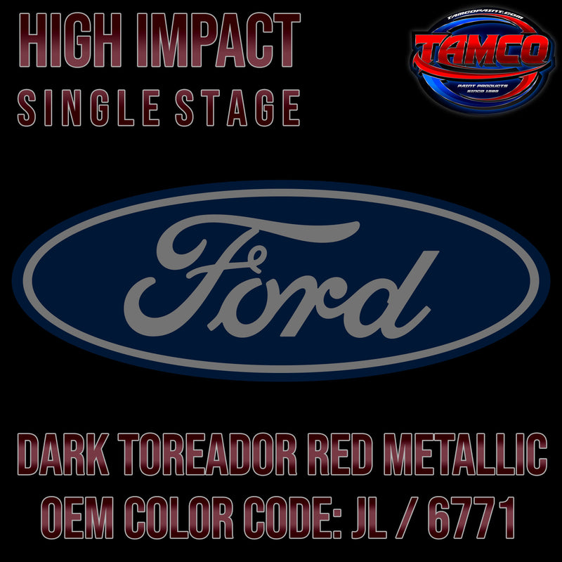 Ford Dark Toreador Red Metallic | JL / 6771 | 1996-2022 | OEM High Impact Single Stage