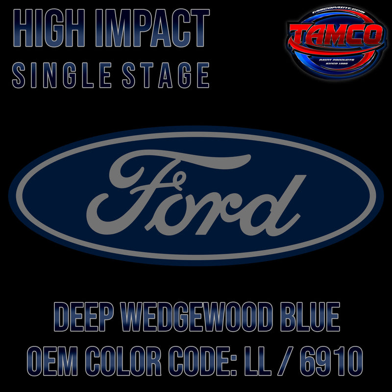 Ford Deep Wedgewood Blue | LL / 6910 | 1999-2003 | OEM High Impact Single Stage