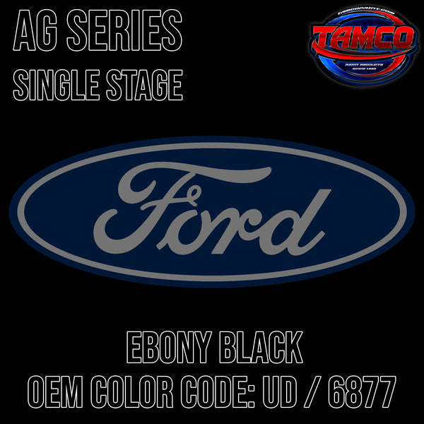 Ford Ebony Black | UD / 6877 | 1998-2015 | OEM AG Series Single Stage