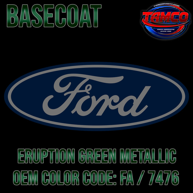 Ford Eruption Green Metallic | FA / 7476 | 2022 | OEM Basecoat