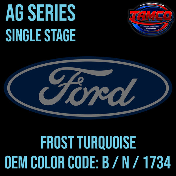 Ford Frost Turquoise | B / N / 1734 | 1965-1967 | OEM AG Series Single Stage