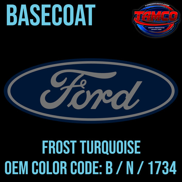 Ford Frost Turquoise | B / N / 1734 | 1965-1967 | OEM Basecoat