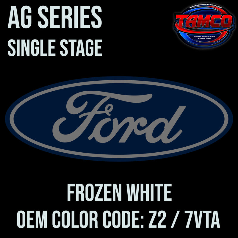 Ford Frozen White | Z2 / 7VTA | 2008-2022 | OEM AG Series Single Stage