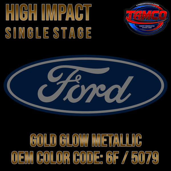 Ford Gold Glow Metallic | 6F / 5079 | 1972-1974 | OEM High Impact Series Single Stage