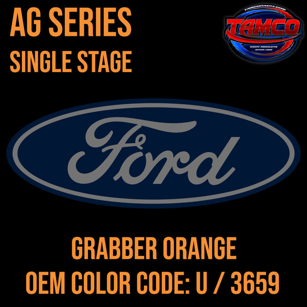 Ford Grabber Orange | U / 3659 | 1969-1982 | OEM AG Series Single Stage