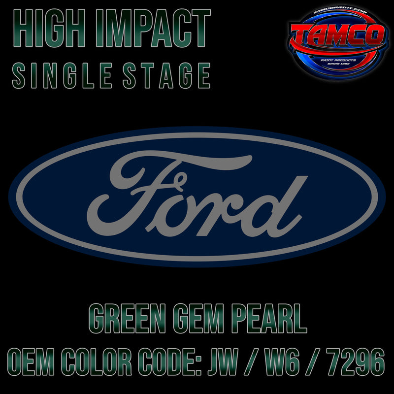 Ford Green Gem Pearl | JW / W6 / 7296 | 2012-2022 | OEM High Impact Single Stage