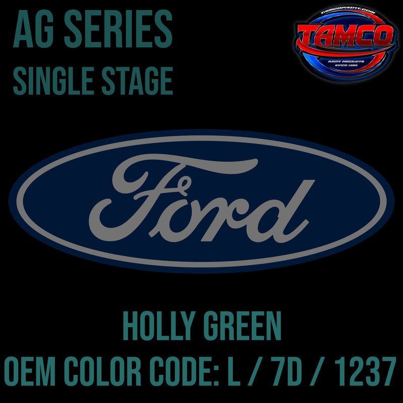 Ford Holly Green | L / 7D / 1237 | 1965-1991 | OEM AG Series Single Stage