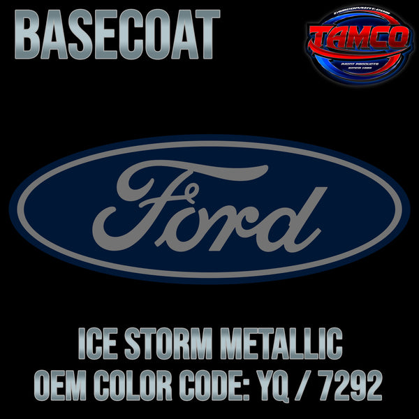 Ford Ice Storm Metallic | YQ / 7292 | 2012-2014 | OEM Basecoat