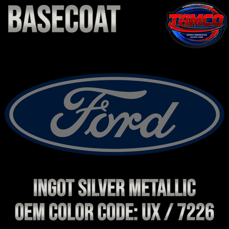 Ford - Ingot Silver - Paint code: UX - Urethane Based Automotive