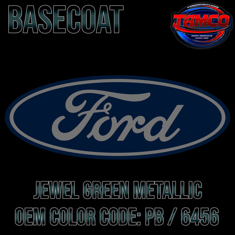 Ford Jewel Green | PB / 6456 | 1991-2015 | OEM Basecoat
