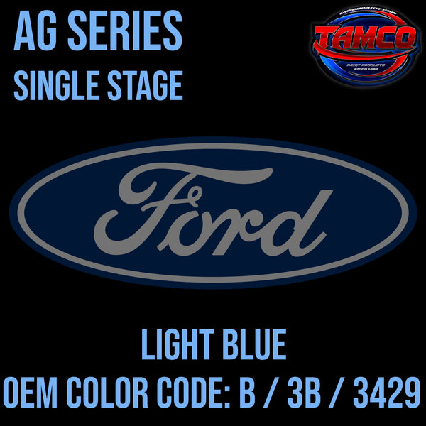 Ford Light Blue | B / 3B / 3429 | 1972-1974 | OEM AG Series Single Stage