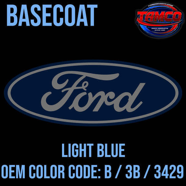 Ford Light Blue | B / 3B / 3429 | 1972-1974 | OEM Basecoat