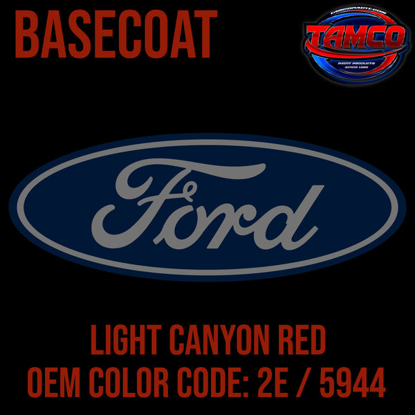 Ford Light Canyon Red | 2E / 5944 | 1984-1990 | OEM Basecoat
