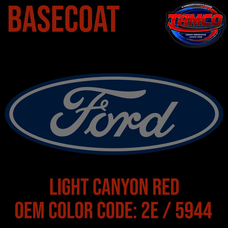 Ford Light Canyon Red | 2E / 5944 | 1984-1990 | OEM Basecoat