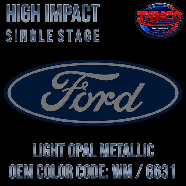 Ford Light Opal Metallic | WM / 6631 | OEM High Impact Single Stage