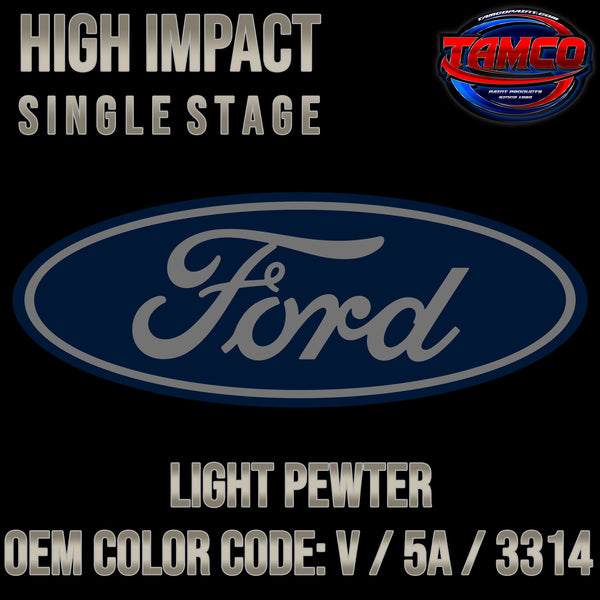 Ford Light Pewter | V / 5A / 3314 | 1971-1973 | OEM High Impact Single Stage
