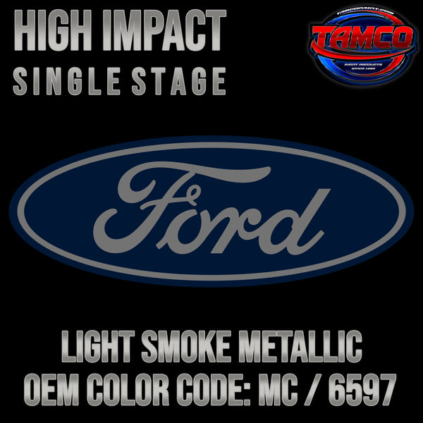 Ford Light Smoke Metallic | MC / 6597 | 1991-1998 | OEM High Impact Single Stage