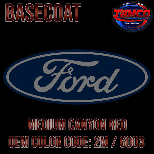 Ford Medium Canyon Red | 2M / 6003 | 1985-1987 | OEM Basecoat