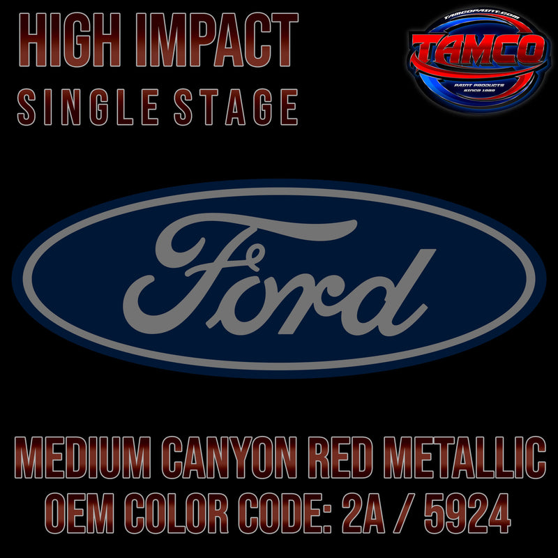 Ford Medium Canyon Red Metallic | 2A / 5924 | 1984-1986 | OEM High Impact Single Stage