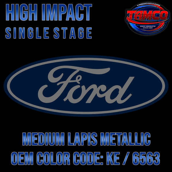 Ford Medium Lapis Metallic | KE / 6563 | 1992-1997 | OEM High Impact Single Stage