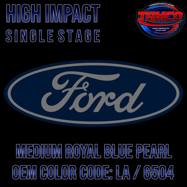 Ford Medium Royal Blue Pearl | LA / 6504 | 1992-2006 | OEM High Impact Single Stage