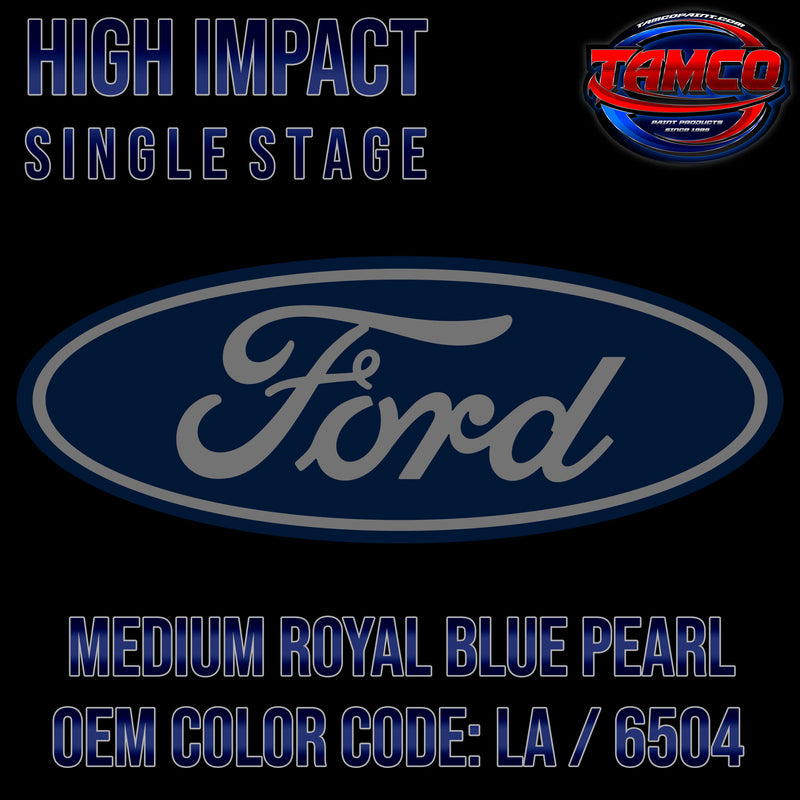 Ford Medium Royal Blue Pearl | LA / 6504 | 1992-2006 | OEM High Impact Single Stage