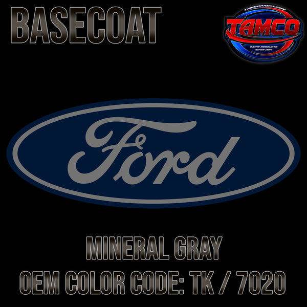 Ford Mineral Gray | TK / 7020 | 2001-2014 | OEM Basecoat