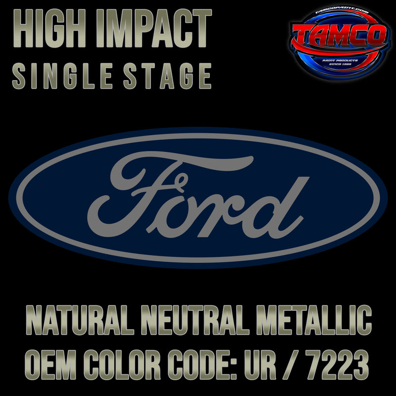 Ford Natural Neutral Metallic | UR / 7223 | 2010-2011 | OEM High Impact Single Stage