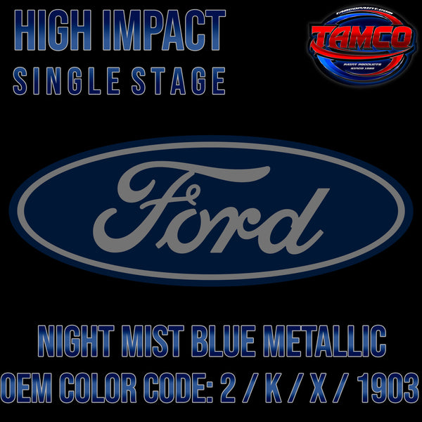 Ford Night Mist Blue Metallic | 2 / K / X / 1903 | 1966-1967 & 1971 | OEM High Impact Single Stage
