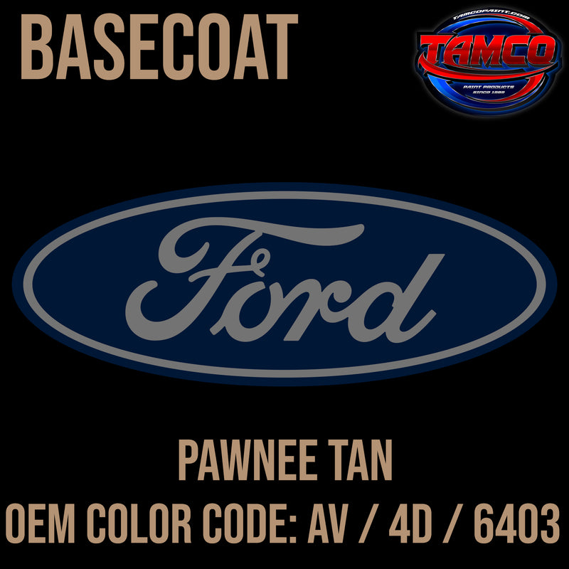 Ford Pawnee Tan | AV / 4D / 6403 | 1990-1997 | OEM Basecoat