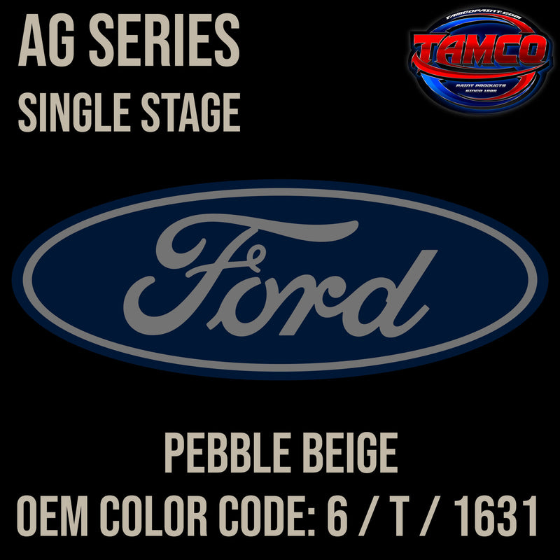 Ford Pebble Beige | 6 / T / 1631 | 1964-1969 | OEM AG Series Single Stage