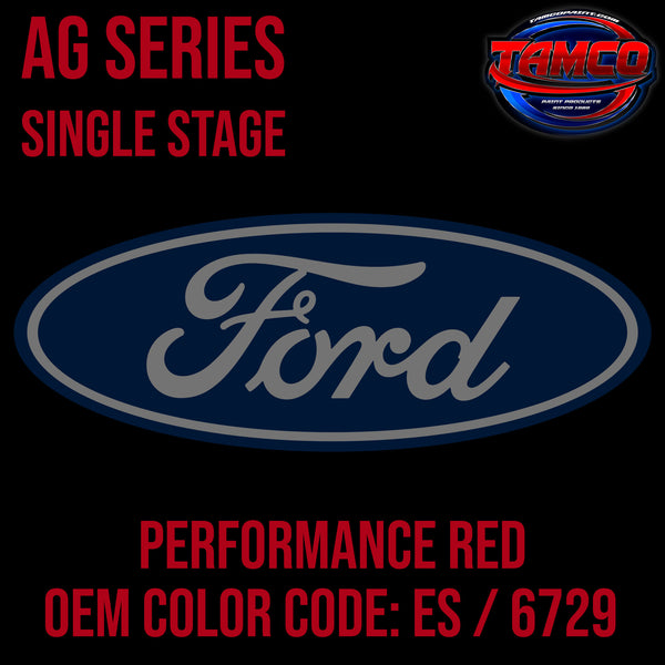 Ford Performance Red | ES / 6729 | 1992-2001 | OEM AG Series Single Stage