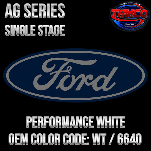 Ford Performance White | WT / 6640 | 1994-2011 | OEM AG Series Single Stage