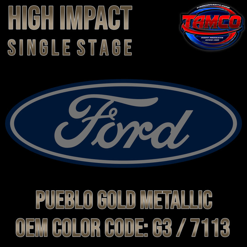 Ford Pueblo Gold Metallic | G3 / 7113 | 2004-2015 | OEM High Impact Single Stage